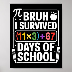 Affiche J'ai survécu 100 jours d'école Bruh équation mathé