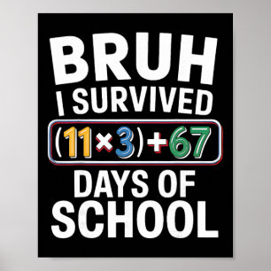 Affiche J'ai survécu 100 jours d'école Bruh Équation mathé