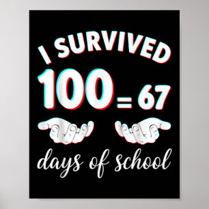 Affiche J'ai survécu 100 jours d'école drôle 67 mème math