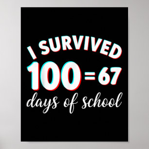 Affiche J'ai survécu 100 jours d'école drôle 67 mème maths