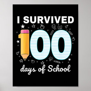 Affiche J'ai survécu 100 jours d'école élèves enseignants