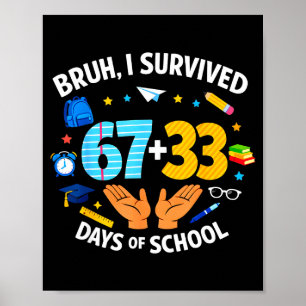 Affiche J'ai survécu 67 + 33 jour d'école drôle 6 7 Six Se