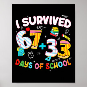 Affiche J'ai survécu 67 + 33 jour d'école Six Sept Drôle T