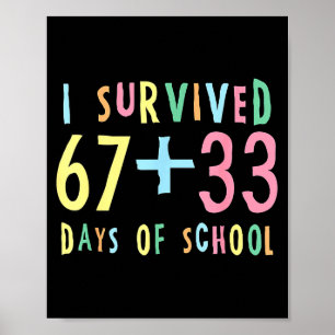 Affiche J'ai survécu 67 + 33 jours d'école Mathématiques d