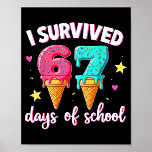 Affiche J'ai survécu 67 jours Crème Glacée qui Dégouline D