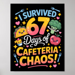 Affiche J'ai survécu 67 jours de chaos à la cafétéria Prof