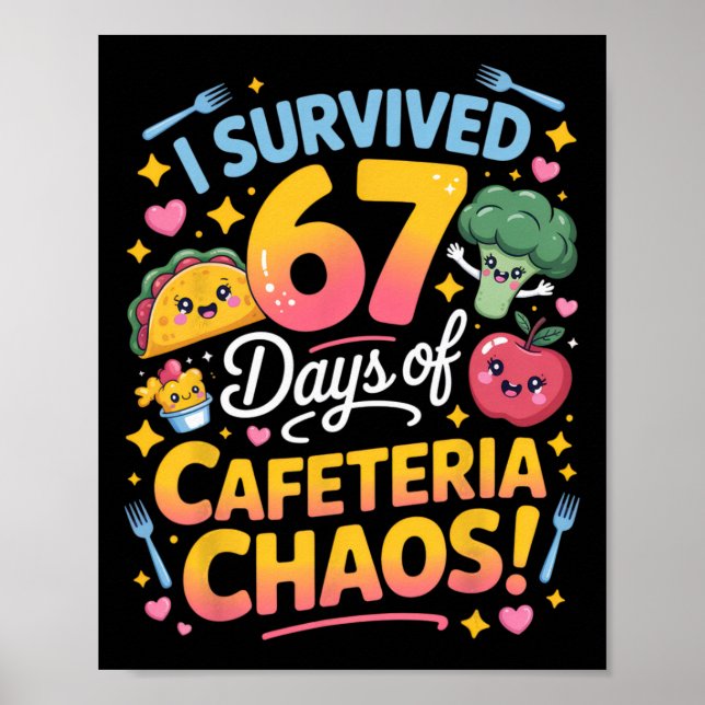 Affiche J'ai survécu 67 jours de chaos à la cafétéria Prof (Devant)