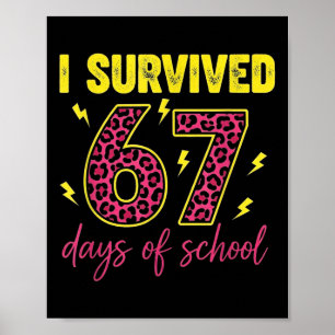 Affiche J'ai survécu 67 jours d'école 100 jours Six Sept B