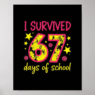 Affiche J'ai survécu 67 jours d'école 100 jours Six Sept B