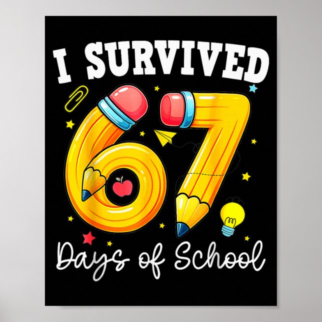 Affiche J'ai survécu 67 jours d'école Drôle 67 Mème Enseig (Devant)