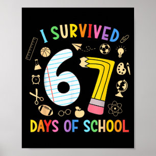 Affiche J'ai survécu 67 jours d'école Drôle 67 Mème Enseig