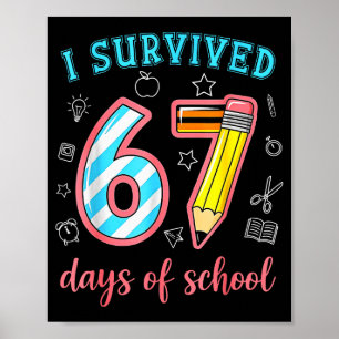 Affiche J'ai survécu 67 jours d'école Drôle 67 Mème Enseig