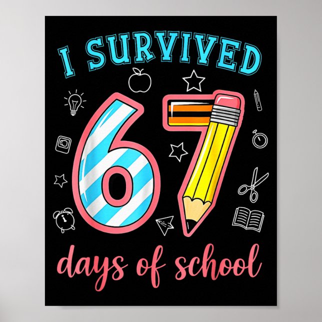 Affiche J'ai survécu 67 jours d'école Drôle 67 Mème Enseig (Devant)
