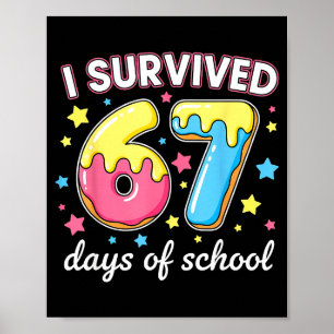 Affiche J'ai survécu 67 jours d'école drôle 67 mème enseig