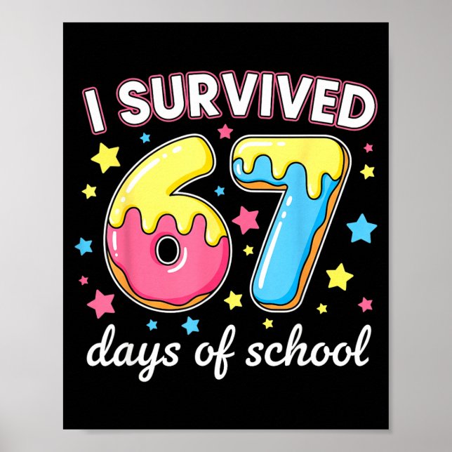 Affiche J'ai survécu 67 jours d'école drôle 67 mème enseig (Devant)