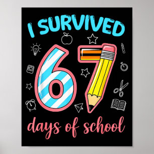 Affiche J'ai survécu 67 jours d'école drôle 67 mème profes