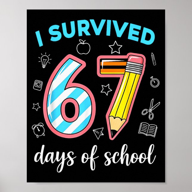 Affiche J'ai survécu 67 jours d'école Drôle 67 Mème Profes (Devant)
