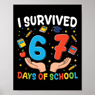 Affiche J'ai survécu 67 jours d'école Drôle 67e jour Ensei