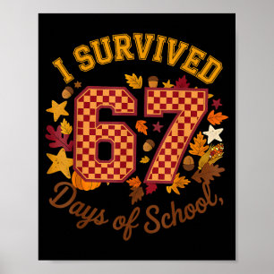 Affiche J'ai survécu 67 jours d'école drôle 6 7 professeur