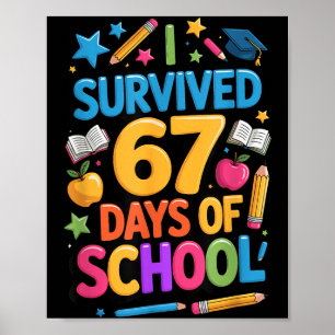 Affiche J'ai survécu 67 jours d'école Drôle élève enseigna