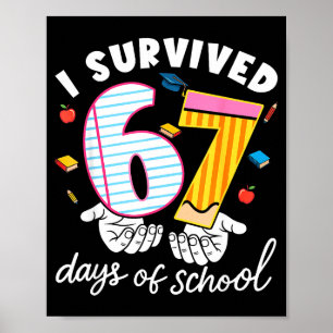 Affiche J'ai survécu 67 jours d'école drôle mème cool étud