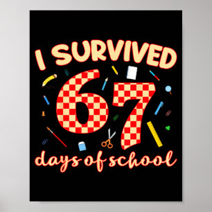 Affiche J'ai survécu 67 jours d'école drôle mème étudiant 