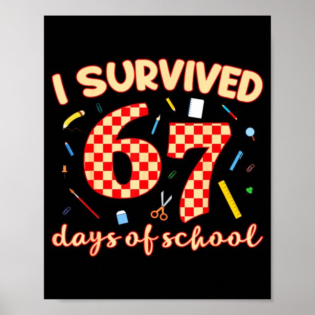 Affiche J'ai survécu 67 jours d'école drôle mème étudiant  (Devant)