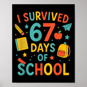Affiche J'ai survécu 67 jours d'école drôle Six Sept 6 7 M
