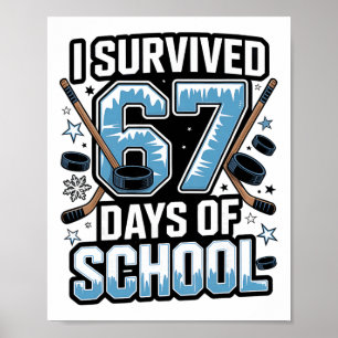 Affiche J'ai survécu 67 jours d'école - Enseignants Élèves