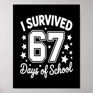 Affiche J'ai survécu 67 jours d'école enseignants élèves 1