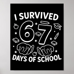 Affiche J'ai survécu 67 jours d'école enseignants élèves s