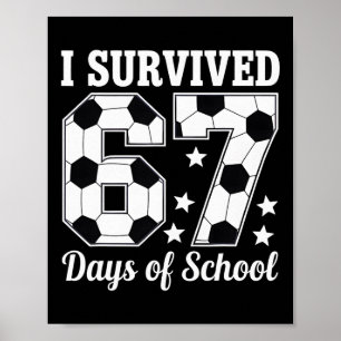 Affiche J'ai survécu 67 jours d'école façon football profe