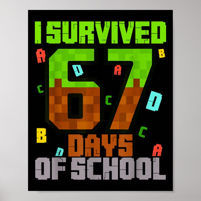 Affiche J'ai survécu 67 jours d'école Fun Meme Six Seven 6 (Devant)