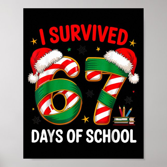 Affiche J'ai survécu 67 jours d'école Funny Gen Noël  (Devant)