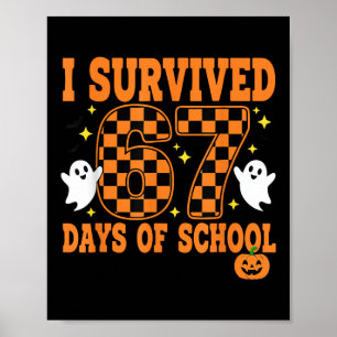 Affiche J'ai survécu 67 jours d'école Funny Halloween Fant