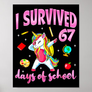Affiche J'ai survécu 67 jours d'école Licorne Dabbing Ense