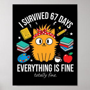Affiche J'ai survécu 67 jours d'école Mème de chat drôle E