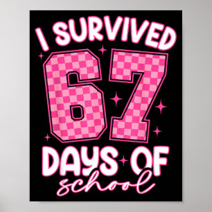 Affiche J'ai survécu 67 jours d'école Mème drôle Professeu