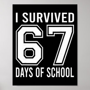 Affiche J'ai survécu 67 jours d'école Mème drôle Professeu