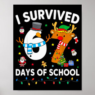 Affiche J'ai survécu 67 jours d'école Mème drôle Six Sept