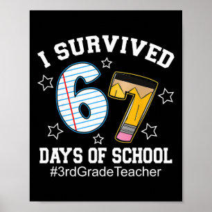 Affiche J'ai survécu 67 jours d'école Professeur de 3e ann