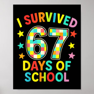 Affiche J'ai survécu 67 jours d'école Six Sept Meme Enfant