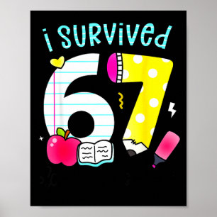 Affiche J'ai survécu 67 jours d'école Six Sept Mème Profes