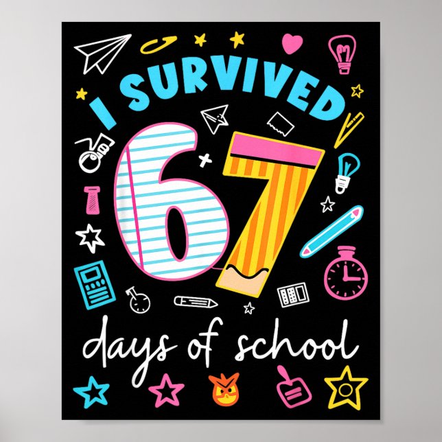 Affiche J'ai survécu 67 jours d'école Six Sept Mème Profes (Devant)