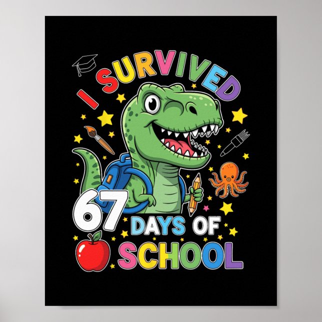 Affiche J'ai survécu 67 jours d'école Six Seven Meme pour  (Devant)