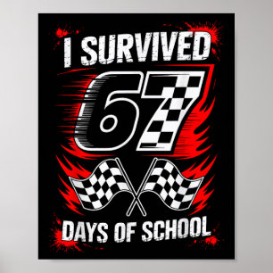 Affiche J'ai survécu 67 jours d'école Six Seven Meme Racin