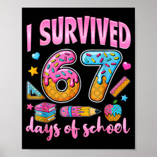 Affiche J'ai survécu 67 jours d'école - Six Seven Teacher