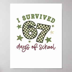 Affiche J'ai survécu 67 jours d'enseignants d'école élèves