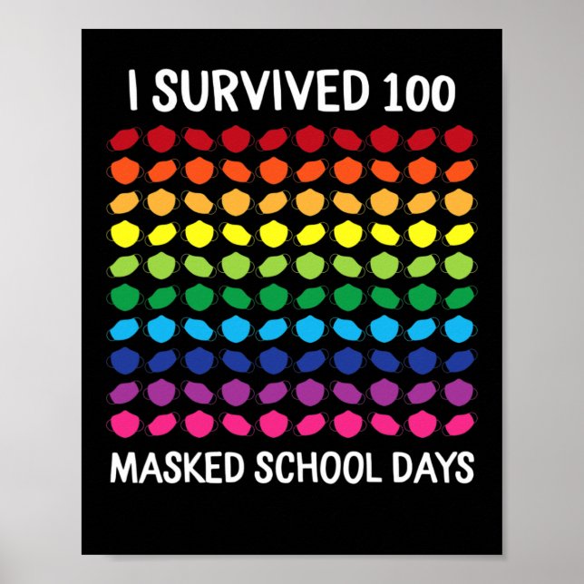 Affiche J'ai survécu à 100 jours d'école masqués 100e jour (Devant)