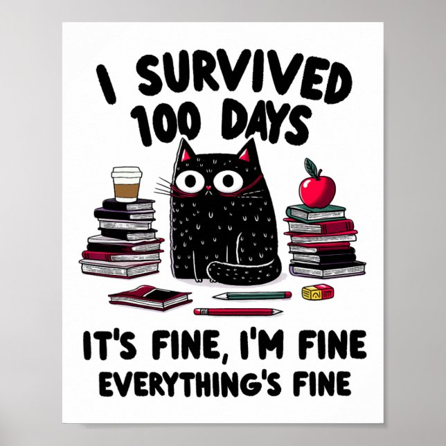 Affiche J'Ai Survécu À 100 Jours D'Enseignant De Chat À L' (Devant)